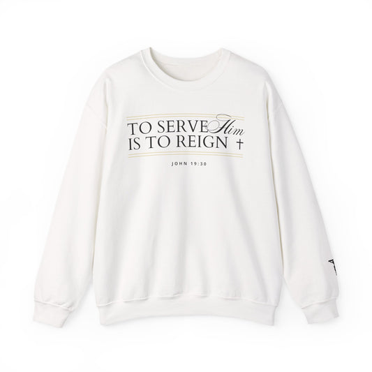 To Serve Him Is To Reign Crewneck - White
