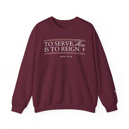 To Serve Him is to Reign Crewneck - Wine